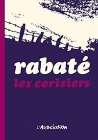 Couverture du livre Les cerisiers - Pascal Rabate