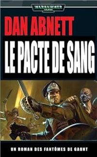 Couverture du livre Le pacte de sang - Dan Abnett