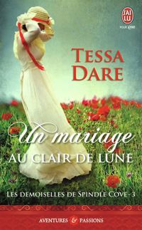 Couverture du livre Un mariage au clair de lune - Tessa Dare