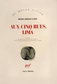 Mario Vargas Llosa - Aux Cinq Rues, Lima