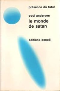 Poul Anderson - LE MONDE DE SATAN