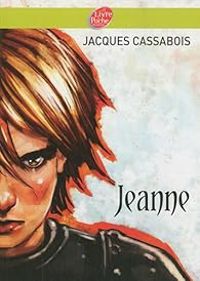 Couverture du livre Jeanne - Jacques Cassabois - Stephanie Hans