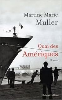 Martine Marie Muller - Quai des Amériques