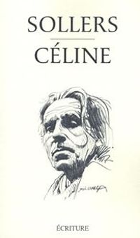 Philippe Sollers - Céline