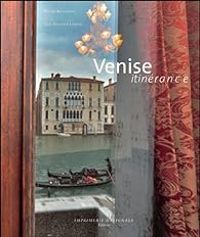 Pierre Rosenberg - Jean Baptiste Leroux - Venise itinérance