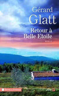 Gérard Glatt - Retour à Belle Etoile