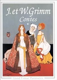 Couverture du livre Contes - Intégrale - GF - Jacob Et Wilhelm Grimm