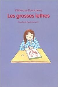 Kethevane Davrichewy - Les Grosses Lettres