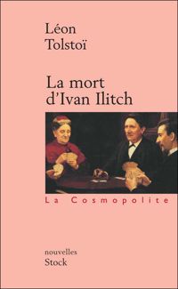 Couverture du livre La mort d'Ivan Illitch - Leon Tolstoi