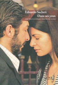 Eduardo Sacheri - Dans ses yeux