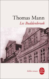 Couverture du livre Les Buddenbrook : Le déclin d'une famille - Thomas Mann