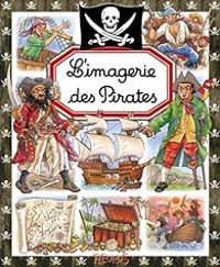 Emilie Beaumont - Philippe Simon - Colette Hus David - L'imagerie des Pirates