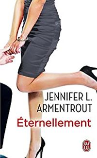 Couverture du livre Éternellement - Jennifer L Armentrout