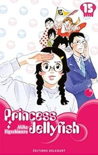 Akiko Higashimura - Princess Jellyfish