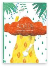 Couverture du livre Adèle - Berengere Mariller