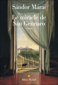 Couverture du livre Le Miracle de San Gennaro - Sndor Mrai