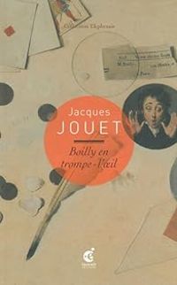 Jacques Jouet - Boilly en trompe-l'oeil