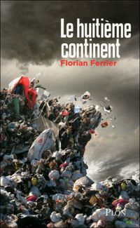 Couverture du livre Le huitième continent - Florian Ferrier