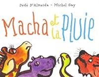 Dede D Almeida - Michel Gay - Macha et la pluie