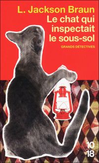 Lilian Jackson Braun - Marie-louise Navarro - Le chat qui inspectait le sous-sol