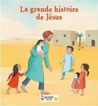 Couverture du livre La grande histoire de Jésus : 3-6 ans - Marie Aubinais