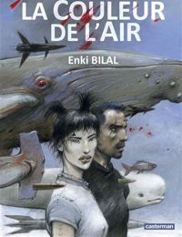 Enki Bilal - La Couleur de l'Air