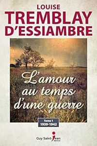 Louise Tremblay Dessiambre - 1939-1942