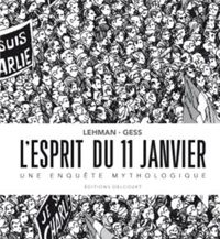 Lehman-s+gess - L'Esprit du 11 janvier: Une enquête mythologique