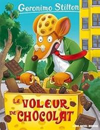 Geronimo Stilton - Le voleur de chocolat