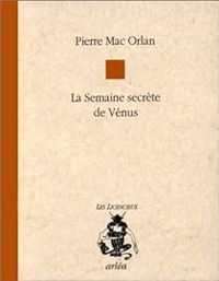 Couverture du livre La semaine secrète de Vénus - Pierre Mac Orlan