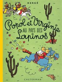 Hergé - Popol et Virginie au pays des Lapinos 