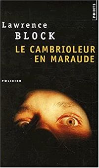 Couverture du livre Le cambrioleur en maraude - Lawrence Block