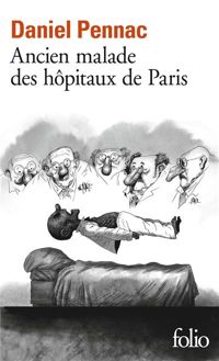 Couverture du livre Ancien malade des hôpitaux de Paris - Daniel Pennac