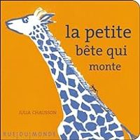 Julia Chausson - La petite bête qui monte