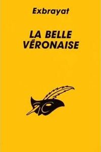 Couverture du livre La Belle Véronaise - Charles Exbrayat