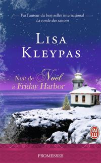 Lisa Kleypas - Nuit de Noël à Friday Harbor