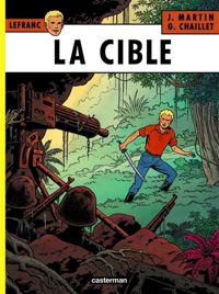 Gilles Chaillet(Dessins) - Jacques Martin(Scenario) - La cible