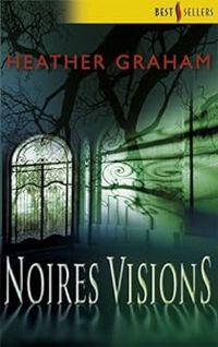 Heather Graham - Noires visions