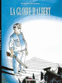 Couverture du livre MONDE SI TRANQUILLE£T01 GLOIRE D'ALBERT - Tienne Davodeau