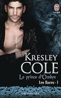 Kresley Cole - Les Daces (Tome 1) - Le prince d'Ombre