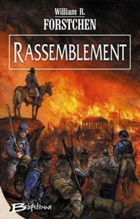 William R Forstchen - Rassemblement