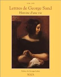 George Sand - Lettres de George Sand 