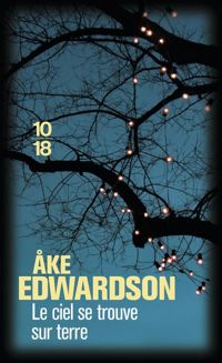 Åke Edwardson - Le ciel se trouve sur terre