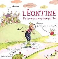 Couverture du livre Léontine : Princesse en salopette - Severine Vidal