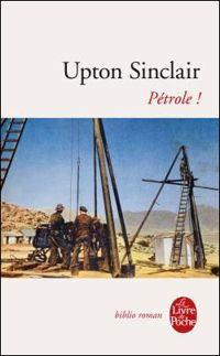 Couverture du livre Pétrole ! - Upton Sinclair