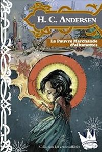 Couverture du livre La Pauvre Marchande d'allumettes - Hans Christian Andersen