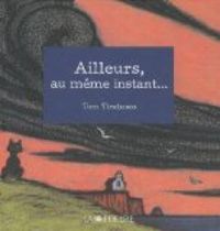 Couverture du livre Ailleurs, au même instant - Tom Tirabosco