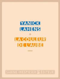 Couverture du livre La couleur de l'aube - Yanick Lahens