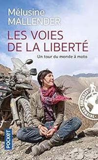 Melusine Mallender - Les voies de la liberté