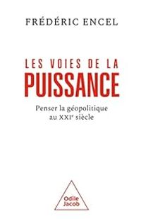 Couverture du livre Les voies de la puissance - Frederic Encel